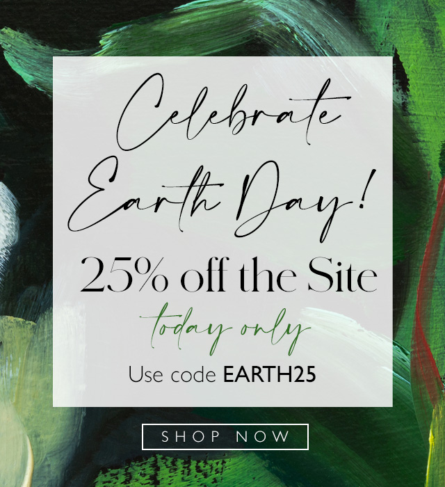 Use code EARTH25 for 25% off the site for EARTH Day!