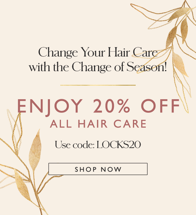 20% off Hair Care with the code: LOCKS20