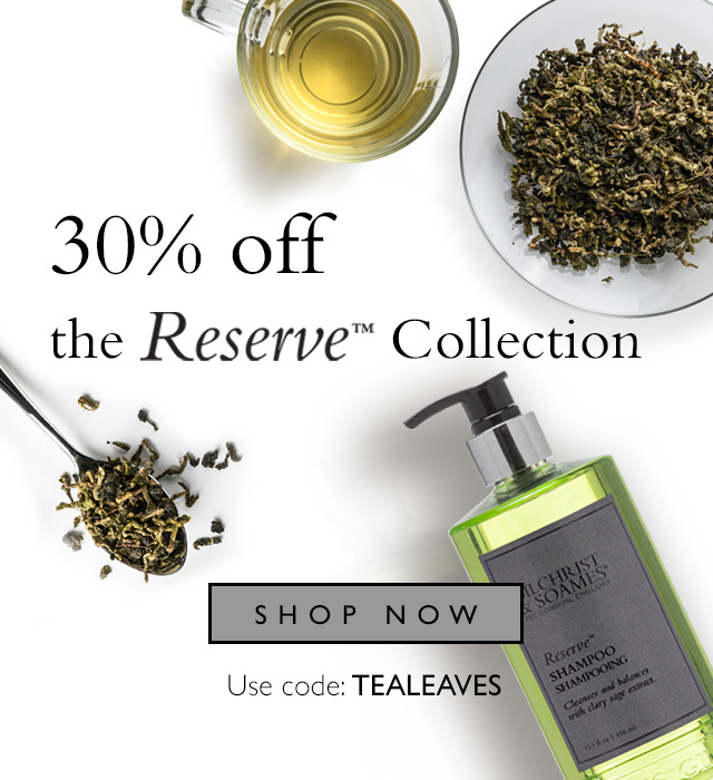 30% off Reserve Collection with code TEALEAVES