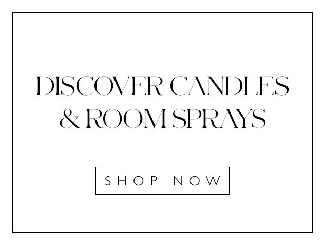 Discover Candles & Room Sprays